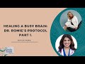 Healing a busy brain dr romies protocol part 1