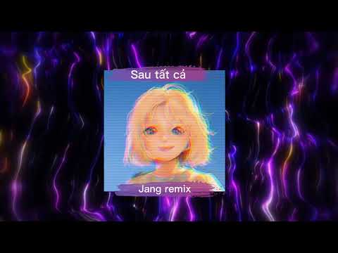 Video Sau Tất Cả _ Erik ( Jang Remix) Audio Lyric | Nhạc... - youtube