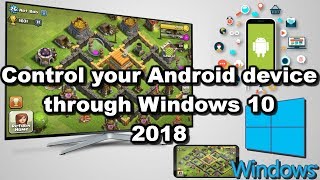 Control your Android device through Windows 10 in 2018 screenshot 4
