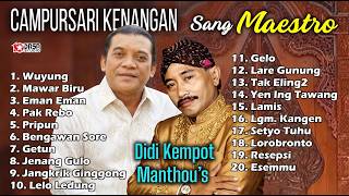 LANGGAM CAMPURSARI FULL ALBUM TERBAIK  || CAMPURSARI KENANGAN SANG MAESTRO MANTHOUS -  DIDI KEMPOT