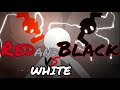 Red and Black vs WHITE: Subtitles.