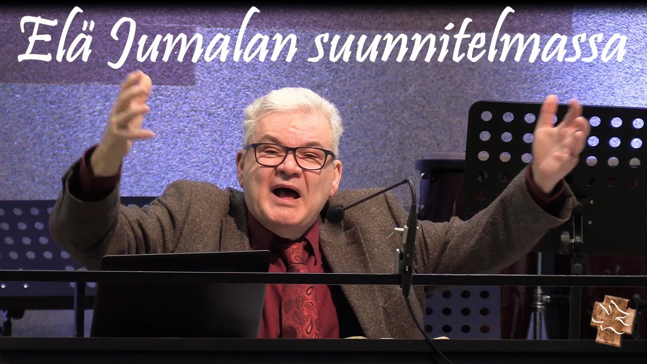 Elä Jumalan suunnitelmassa - Kari Ketoja