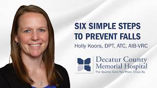 Six Simple Steps to Prevent Falls | Decatur County Memorial Hospital