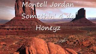 Montell Jordan - Somethin&#39; 4 da Honeyz
