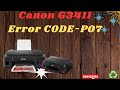 canon G3411 error p07 solved