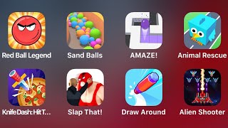 Red Ball Legend, Sand Balls, Amaze, Animal Rescue, Knife Dash, Slap That, Draw Around, Alien Shooter screenshot 3
