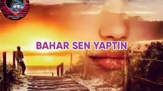 BAHAR SEN YANLIŞ YAPDIN