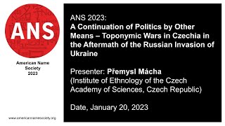 Toponymic Wars In Czechia In The Aftermath Of The Russian Invasion Of Ukraine By Pemysl Mcha