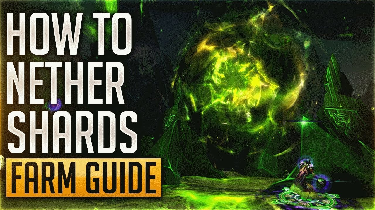 Best way to farm nethershards in current patch (7.2.5)