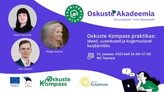 Oskuste Kompass praktikas: ideed, uuendused ja kogemuslood karjääritöös
