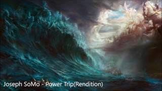Joseph SoMo - Power Trip (Rendition) (Lyrics) Resimi