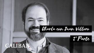 Entrevista a Juan Villoro, un cronista de nuestro tiempo - 2° parte