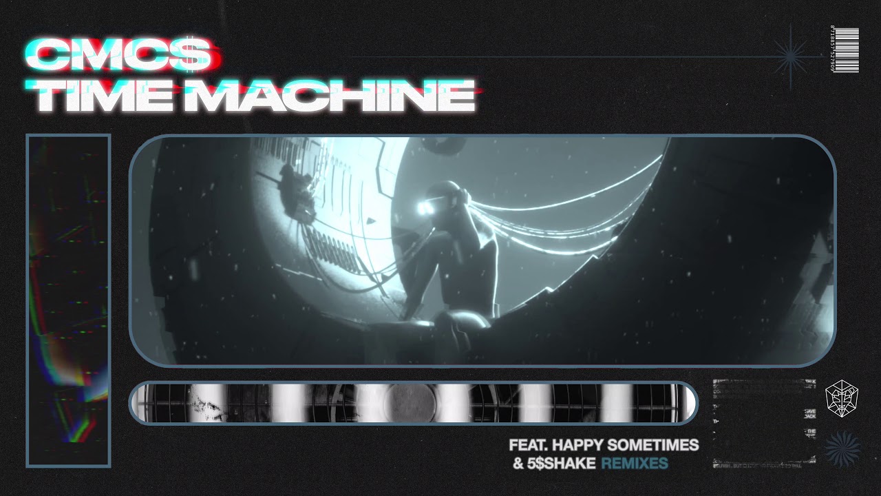 ⁣CMC$ - Time Machine (feat. Happy Sometimes & 5$Shake) [CMC$ & B3RROR VIP Edit]