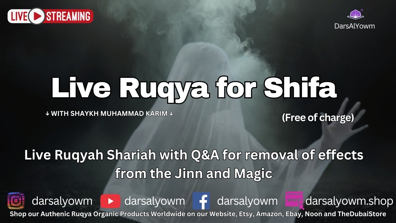 Live Ruqyah Shariah with Q&A for removal of effects from the Jinn and Magic