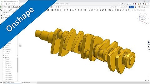 11.2 Kurbelwelle  - Crankshaft v2 - Onshape Training - Part Design Methods