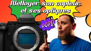 Nettoyer le capteur de son appareil photo et ses optiques