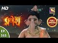 Vighnaharta Ganesh - Ep 565 - Full Episode - 21st October, 2019