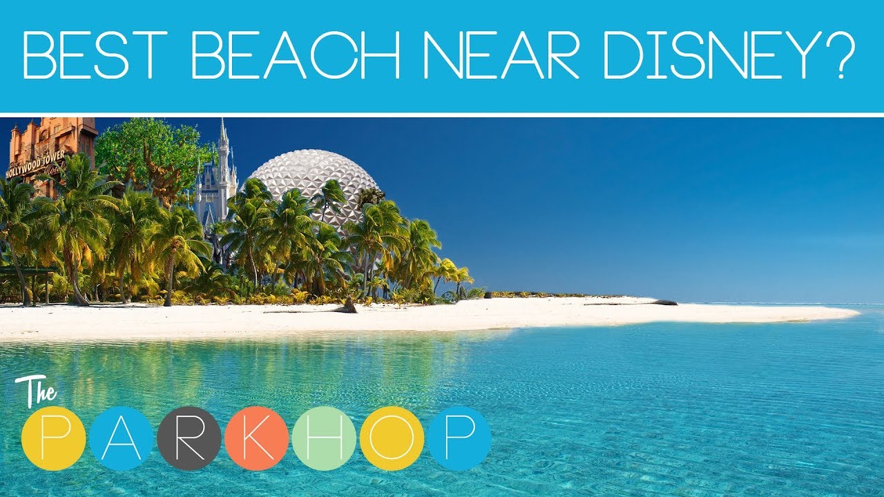 Best Beach Near Orlando & Walt Disney World?