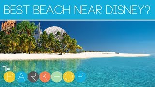 Best Beach Near Orlando &amp; Walt Disney World?