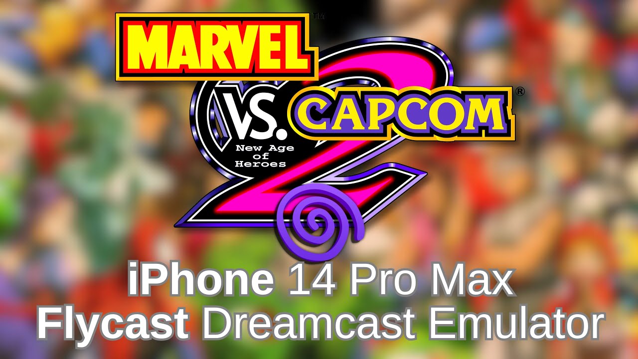 Marvel vs Capcom 2 New Age of Heroes - iPhone 14 Pro Max, iOS Dreamcast ...