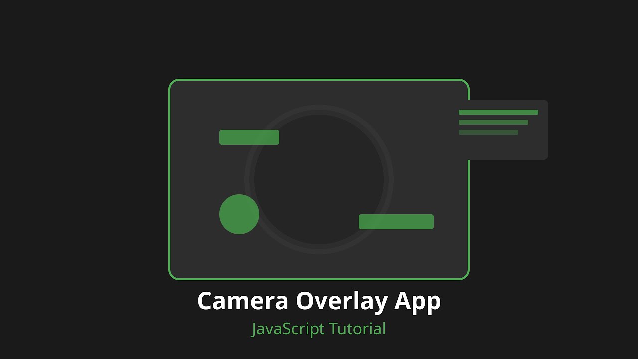 [Part-2] Create a Custom Camera Overlay App | Electron | JavaScript ...
