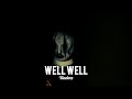 Well Well - Vladexz