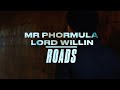 Mr phormula  roads feat lord willin official music