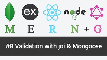 MERN Stack & GraphQL - #8 Validation with joi and Mongoose