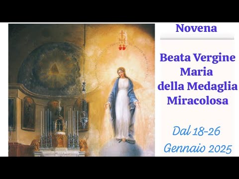 NOVENA ALLA BEATA VERGINE MARIA DELLA MEDAGLIA MIRACOLOSA - YouTube