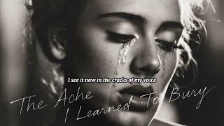 Adele - The Ache I Learned To Bury (Inspired Song, Lyric Video)