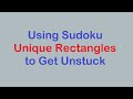 Sudoku Primer 256 - Getting Unstuck With Unique Rectangles