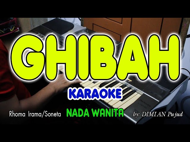 GHIBAH - Rhoma Irama  I KARAOKE HD  I  Nada Wanita class=