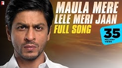 Maula Mere Le Le Meri Jaan - Full Song | Shah Rukh Khan | Chak De India | Krishna | Salim Merchant  - Durasi: 4:13. 
