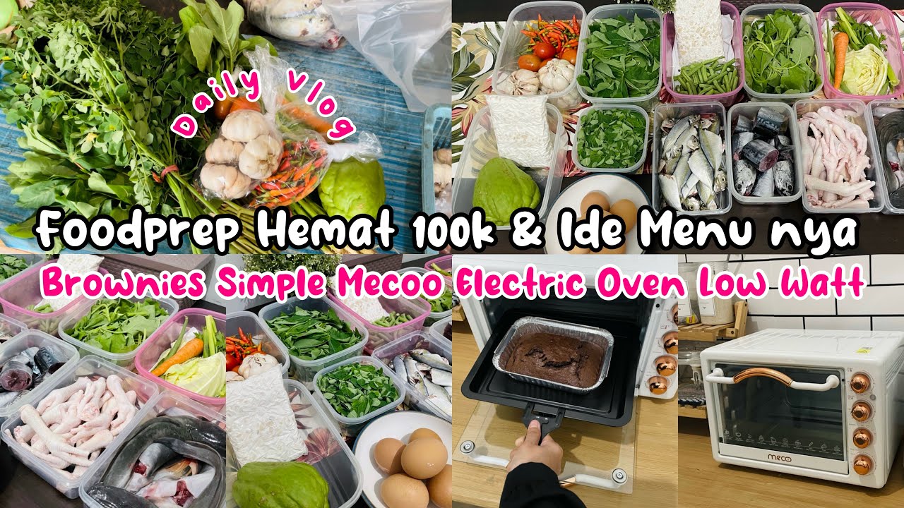 FOODPREP HEMAT 100k & IDE MENU NYA| BROWNIES SIMPLE MECOO ELECTRIC OVEN LOW WATT #mecookwithmecoo