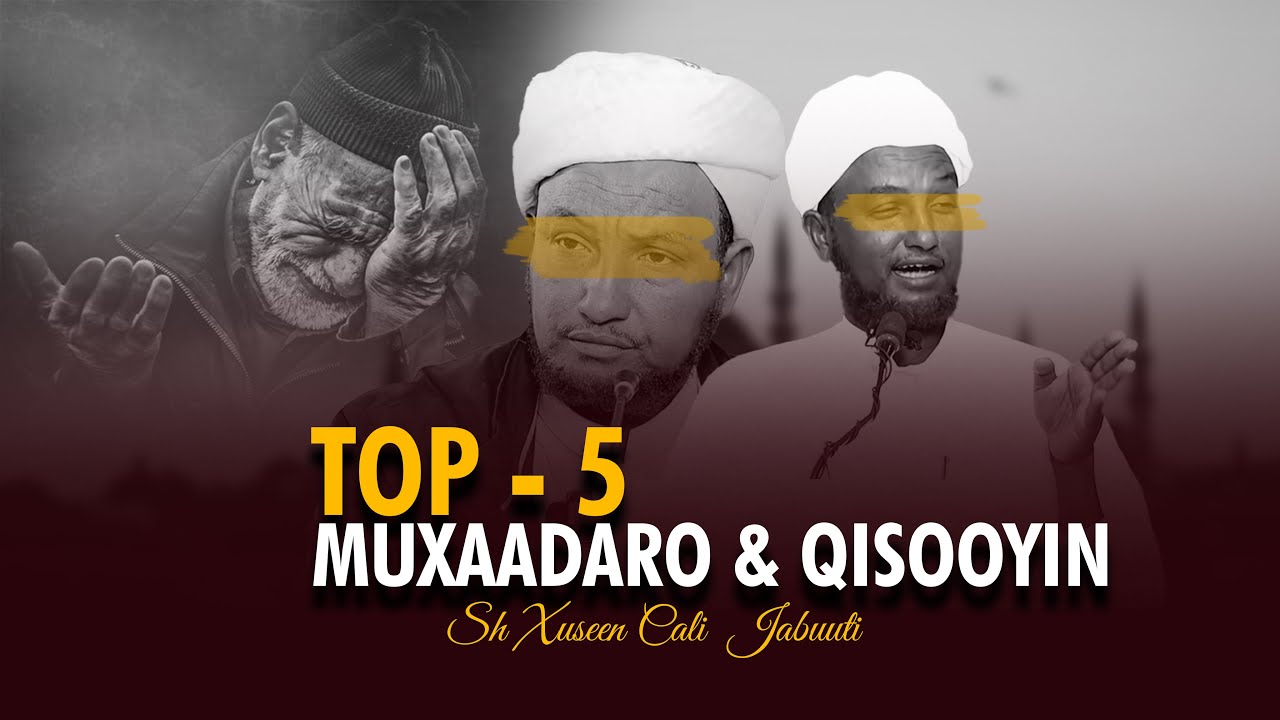 Top 5 Muxaadaro & Qisooyin Cajiih Ah  ||Sheekh Xuseen Cali Jabuuti 2024||