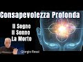 Consapevolezza profonda il sogno il sonno la morte  giorgio rossi