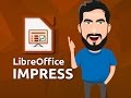 LibreOffice Impress - Aprenda a utilizar as funções básicas