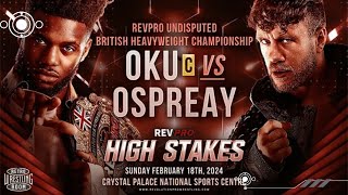 Will Ospreay vs Michael Oku / Rev Pro High Stakes 2024 Highlights / MOTY / 6 Star Match?
