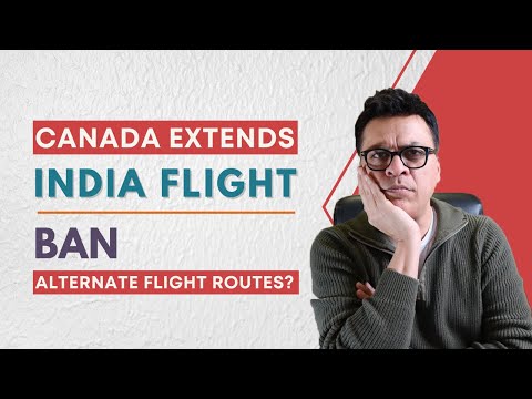 فيديو: لماذا تمدد كندا حظر الطيران من الهند؟