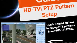 How To: Setup Eclipse HD-TVI PTZ Pattern in your TVI DVR