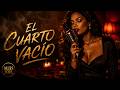 Selena Blues - El Cuarto Vacío | ¿Qué pasa cuando el amor se va sin decir adiós?