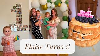 Eloise's 1st Birthday Party Vlog 🤍 | How is she already ONE!