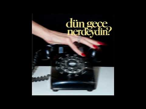Kalabalıklar - Dün Gece Nerdeydin?