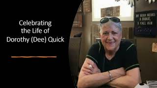 Celebrating the Life of Dorothy (Dee) Quick
