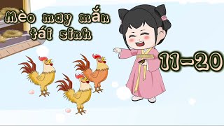 Phần 2 | Mèo may mắn tái sinh | Tập 11-20 | Great Sub