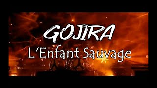 Gojira - L&#39;Enfant Sauvage (Subtitulada)