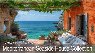 Discover The Beauty : Mediterranean Seaside House Collection