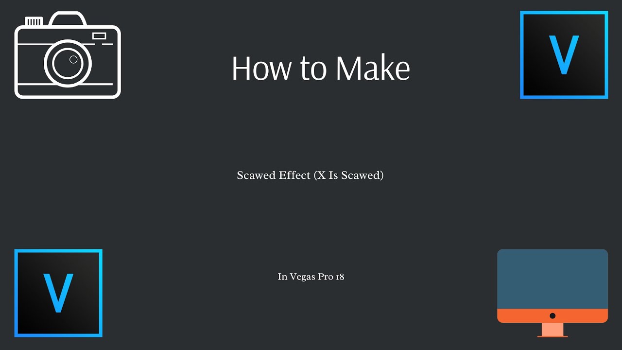 Scawed How To Make Scawed Effect 2 (X Is Scawed) l Vegas Pro 18 - YouTube