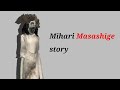 The story of mihari