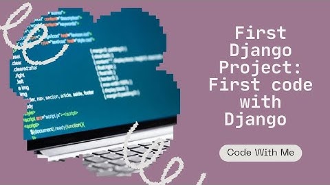 My First Django Project | Hello World Program Step by Step/ Page not found in Django solved